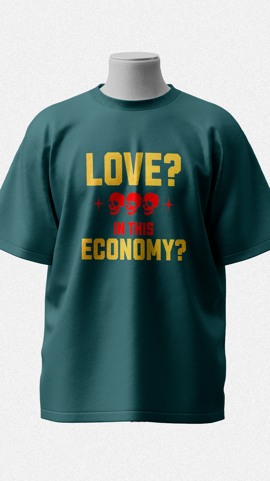 In This Economy? / Oversized Fit